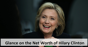 Networth of Hlary Clinton in 2016